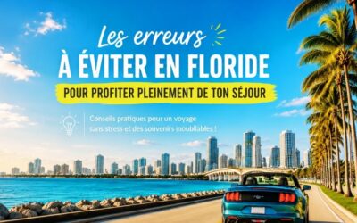 Les erreurs à éviter en Floride pour profiter pleinement de ton séjour